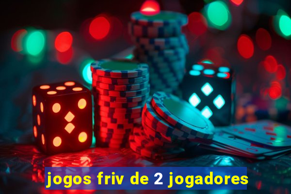 jogos friv de 2 jogadores